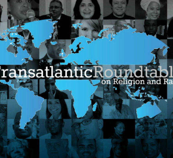 Transatlantic Roundtable on Religion and Race